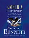 America (MP3): The Last Best Hope (Volume II): From a World at War to the Triumph of Freedom